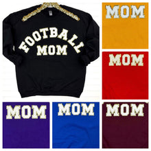 Load image into Gallery viewer, PREORDER: Football Mom Chenille Patch Sweatshirt