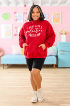 Load image into Gallery viewer, I Don't Need A Valentine Hoodie 1/17/2023