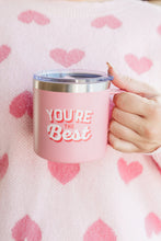 Load image into Gallery viewer, You're The Best 14 Oz Double Walled Travel Mug