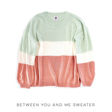 Load image into Gallery viewer, Between You and Me Sweater
