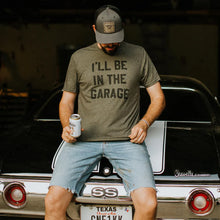 Load image into Gallery viewer, PREORDER: I'll Be In The Garage Graphic Tee
